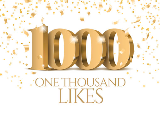 Anniversary or event 1000. gold 3d numbers. Poster template for Celebrating 1000th likes or folovers or subscribers event party. Vector illustration