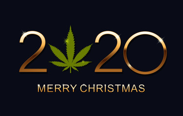 Fototapeta na wymiar Marijuana in the New Year 2020. Happy New Year, Merry Christmas elegant text design for greeting card. Isolated vector illustration.