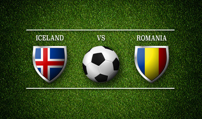 Football Match schedule, Iceland vs Romania, flags of countries and soccer ball - 3D rendering