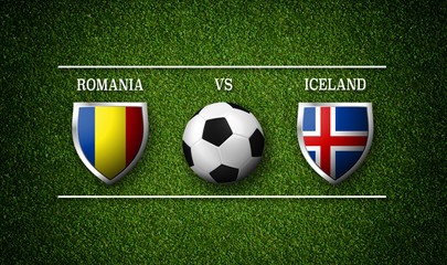 Football Match schedule, Romania vs Iceland, flags of countries and soccer ball - 3D rendering