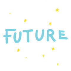 Fototapeta premium Future lettering with stars in yellow and blue colours in doodles hand drawn style. 