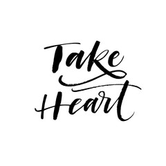 Take heart postcard. Hand drawn brush style modern calligraphy. Vector illustration of handwritten lettering. 