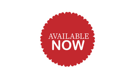 Available Now Label, Badge, Seal or Burst Flat 