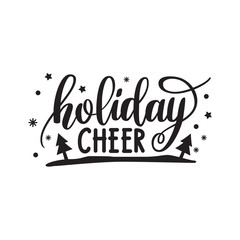 Holiday cheer.  Hand written elegant phrase for Christmas and New Year design.