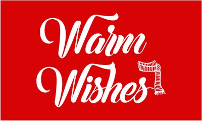 Warm wishes, Christmas Greeting, typography for print or use as poster, card or T shirt