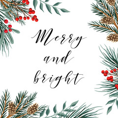 Christmas fir branch,mistletoe, cone greeting card. Winter frame illustration. Merry and bright slogan