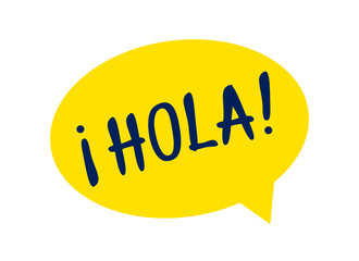 Cartoon Yellow Speech Bubble or Dialogue Balloon with The Word Hola which means Hello in English: Greeting Icon for Comic Apps and Websites 