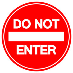 Do Not Enter Street Sign,Vector Illustration, Isolate On White Background Label. EPS10