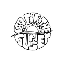 Inspirational hand-lettering quote. Can be used as a print on t-shirts and bags, stationary or poster, cards and designs.