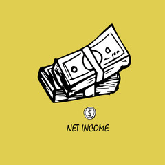 Net income. Hand drawn packs of money and text.