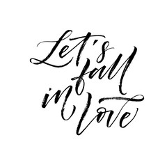 Let's fall in love postcard. Hand drawn brush style modern calligraphy. Vector illustration of handwritten lettering. 