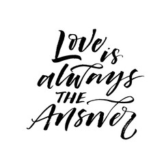 Love is always the answer card. Hand drawn brush style modern calligraphy. Vector illustration of handwritten lettering. 