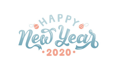 Happy 2020 New Year. Holiday vector illustration with lettering composition. Lettering typography poster. EPS 10