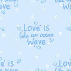 valentines day seamless pattern with cute hearts on pink background, love is like an ocean wave slogan, editable vector illustration for holiday decoration, paper, fabric, textile, banner, poster