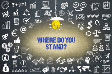 Where do you stand?
