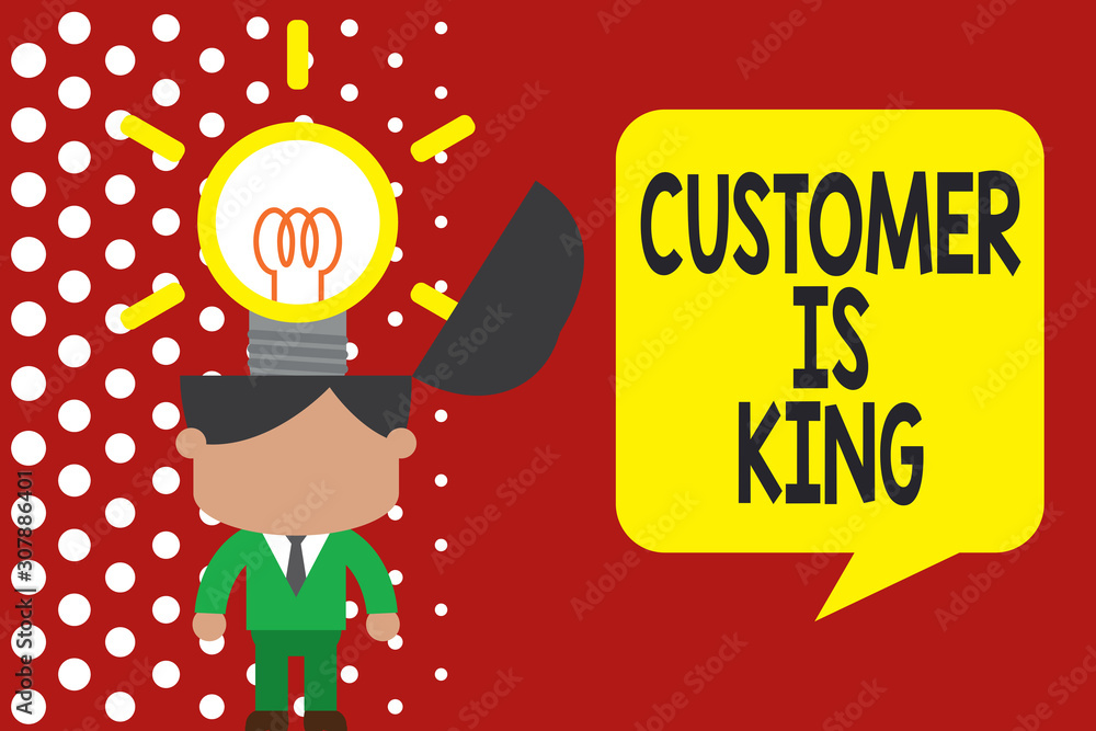 Poster writing note showing customer is king. business concept for serve attentively and properly deliver t