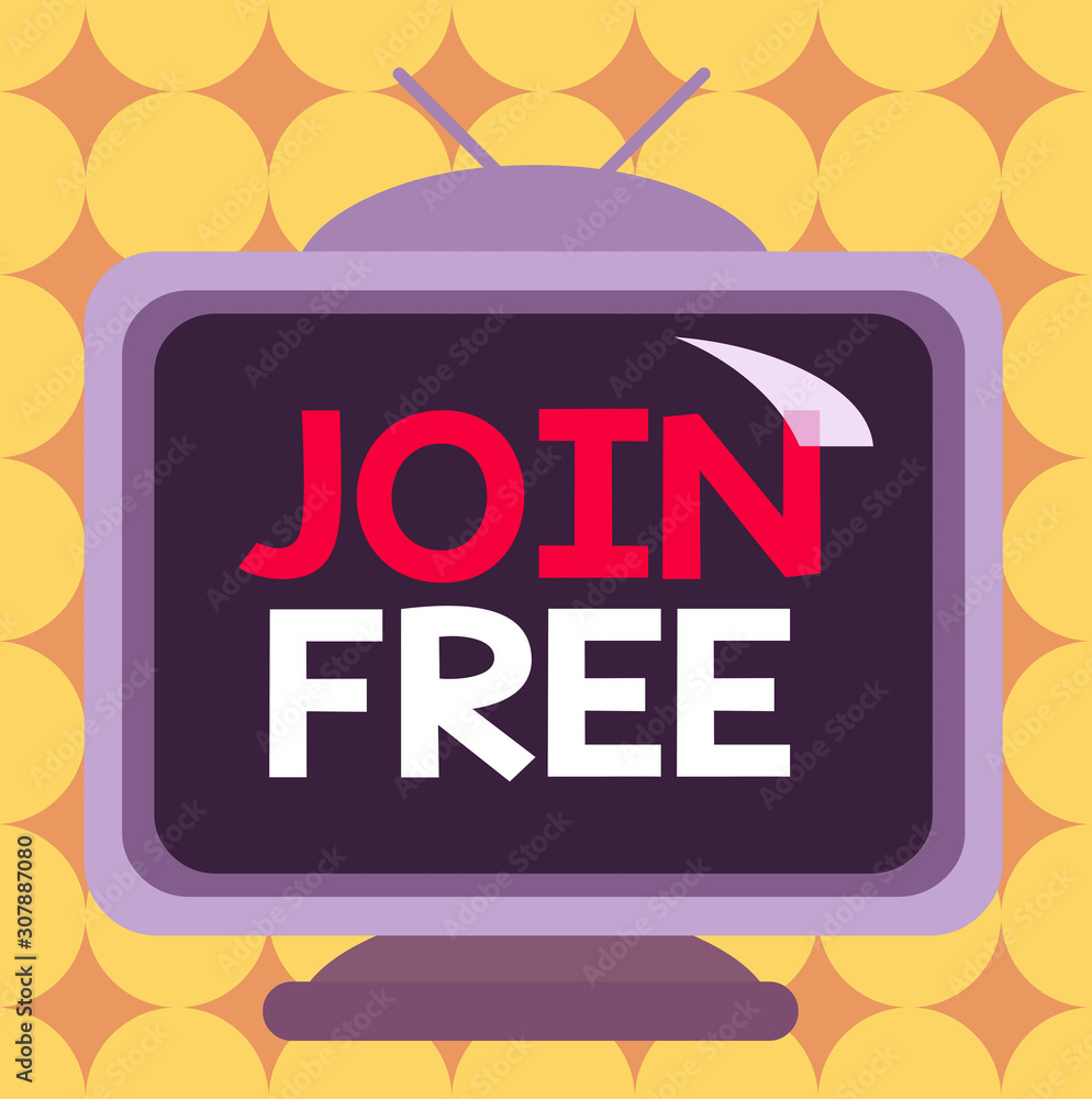 Poster conceptual hand writing showing join free. concept meaning the act or an instance of joining a group