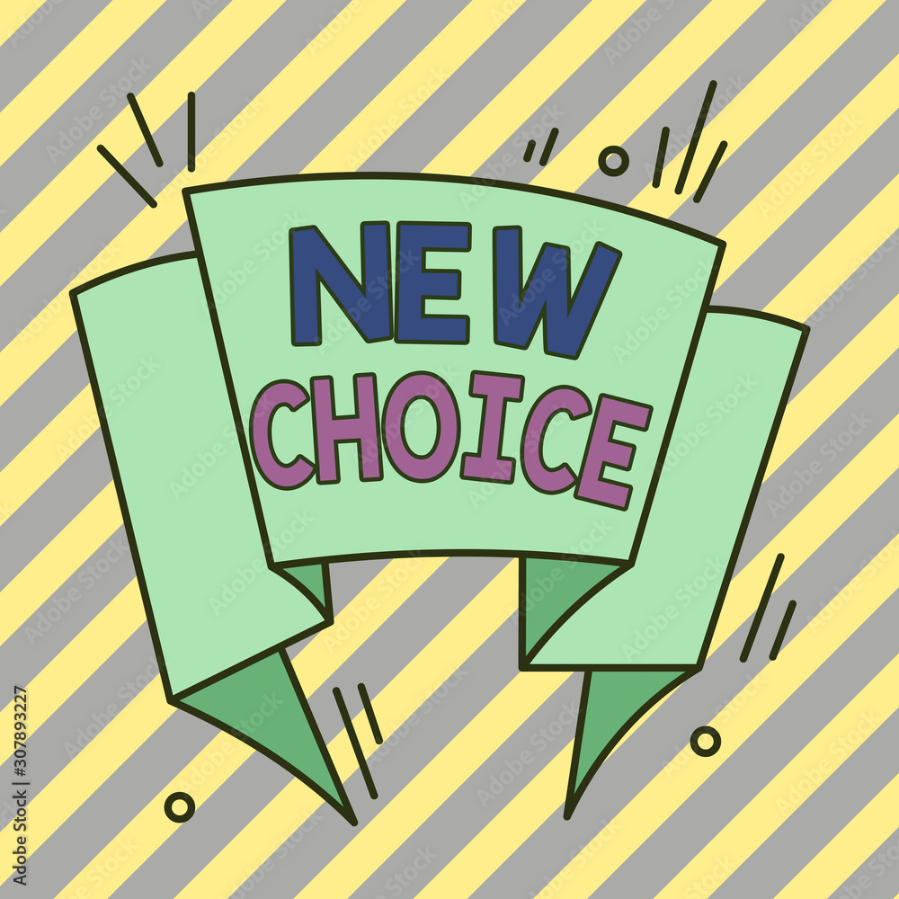 Poster conceptual hand writing showing new choice. concept meaning having lot of options and adding another