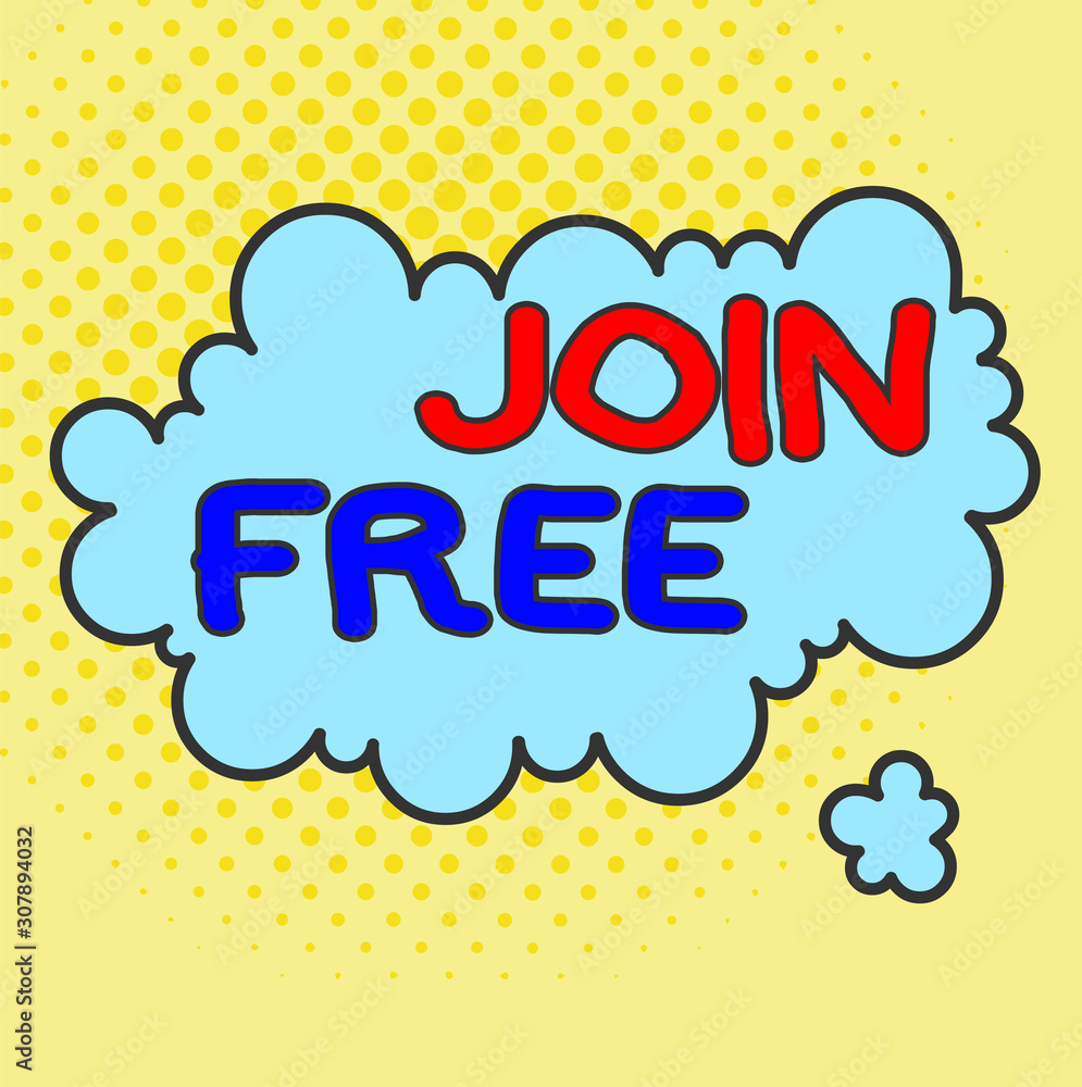 Poster word writing text join free. business photo showcasing the act or an instance of joining a group or 