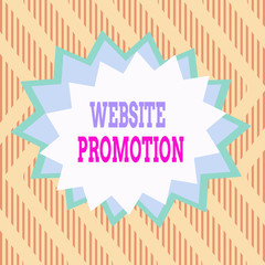 Conceptual hand writing showing Website Promotion. Concept meaning increase exposure of a website to bring more visitors Asymmetrical uneven shaped pattern object multicolour design