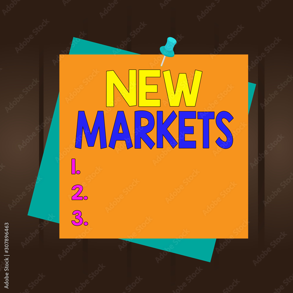 Poster writing note showing new markets. business concept for market where the end product or service is ne