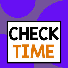 Word writing text Check Time. Business photo showcasing instance of checking the time taken to cover a specific distance Front close up view big blank rectangle abstract geometrical background