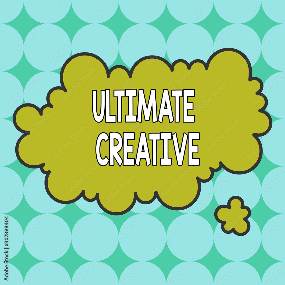 Leinwandbilder Text sign showing Ultimate Creative. Business photo showcasing way of producing or using original and unusual ideas Asymmetrical uneven shaped format pattern object outline multicolour design