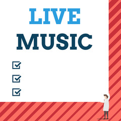 Handwriting text Live Music. Conceptual photo perforanalysisce given by one or more singers or instrumentalists One man professor wear white coat red tie hold big board use two hands