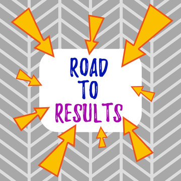 Word writing text Road To Results. Business photo showcasing Business direction Path Result Achievements Goals Progress Asymmetrical uneven shaped format pattern object outline multicolour design © Artur