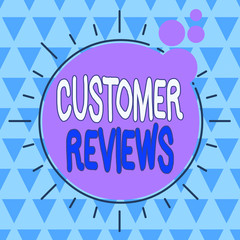 Text sign showing Customer Reviews. Business photo showcasing review of a product or service made by a customer Asymmetrical uneven shaped format pattern object outline multicolour design