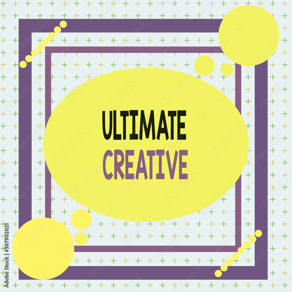 Poster text sign showing ultimate creative. business photo showcasing way of producing or using original an