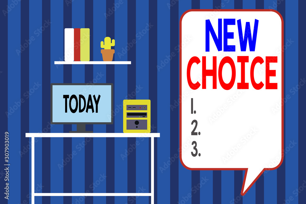 Poster handwriting text writing new choice. conceptual photo having lot of options and adding another one t