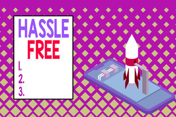 Writing note showing Hassle Free. Business concept for Without having a difficult situation or problem to dealt with Ready to launch rocket lying smartphone. Startup negotiations to begin