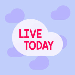 Text sign showing Live Today. Business photo text spend your life doing what you want Live in the present moment Square rectangle paper sheet loaded with full creation of pattern theme