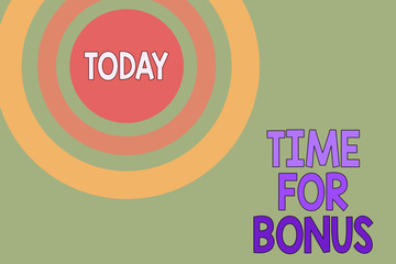 Text sign showing Time For Bonus. Business photo text a sum of money added to a demonstrating s is wages as a reward Dotted tunnel simulating sun shining. Abstract futuristic. Comic Background