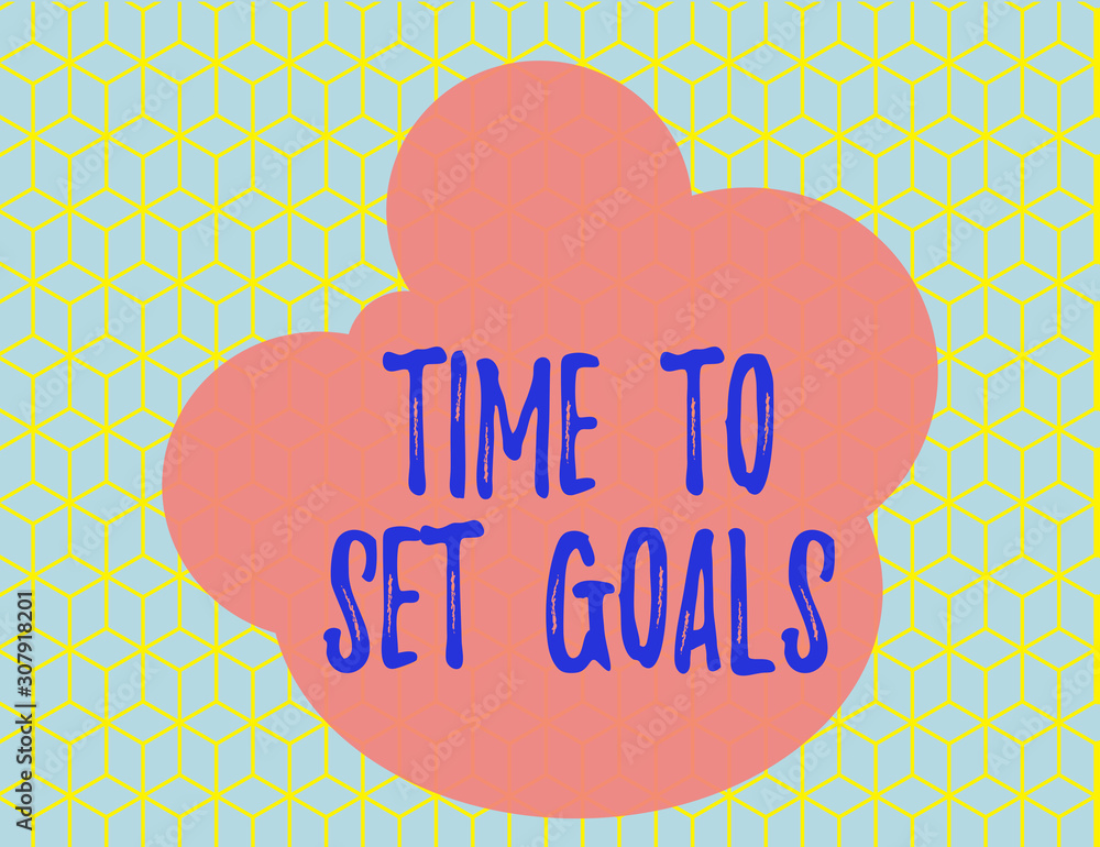 Poster word writing text time to set goals. business photo showcasing desired objective wanted to accomplis