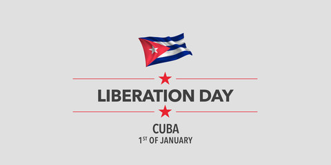 Cuba liberation day greeting card, banner, vector illustration.