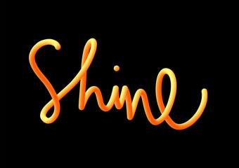 Shine hand lettering with yellow and orange 3d effect