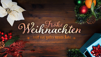 “Frohe Weihnachten und ein gutes neues Jahr” t.i. Merry Christmas and Happy New Year in German...