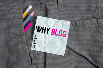 Word writing text Why Blog. Business photo showcasing reason why regularly records their thoughts...