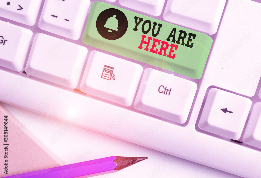 Poster handwriting text writing you are here. conceptual photo this is your location reference point global