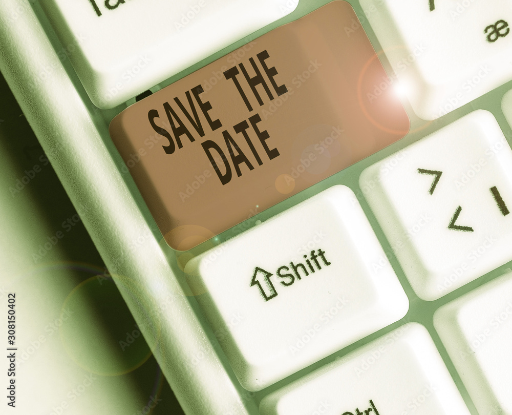 Aufkleber conceptual hand writing showing save the date. concept meaning systematized events scheduled activit