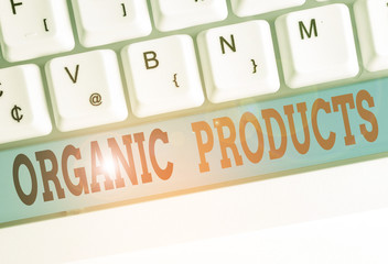 Text sign showing Organic Products. Business photo text made from materials produced by organic...