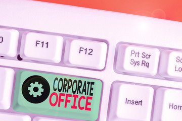 Word writing text Corporate Office. Business photo showcasing central location for planning and...
