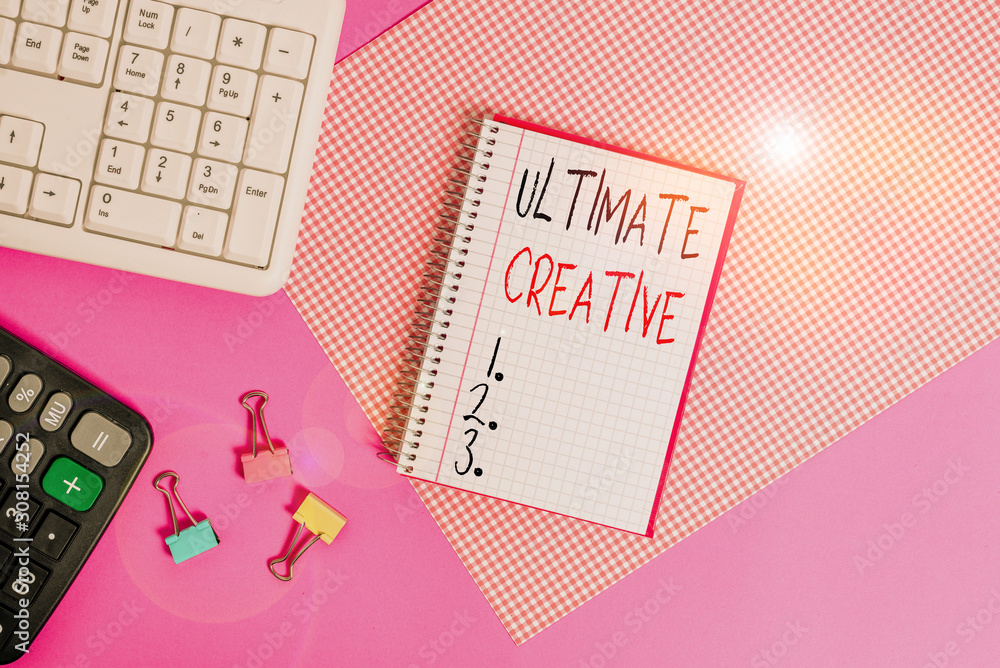 Fototapete handwriting text ultimate creative. conceptual photo way of producing or using original and unusual 