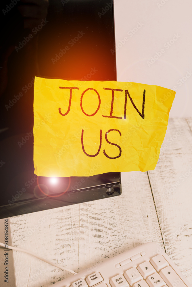 Poster writing note showing join us. business concept for register in community team or blog sign up at soc