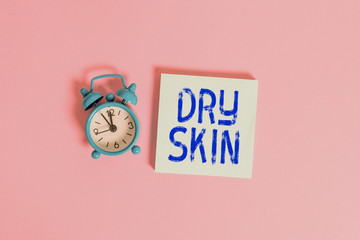 Writing note showing Dry Skin. Business concept for uncomfortable condition marked by scaling or...