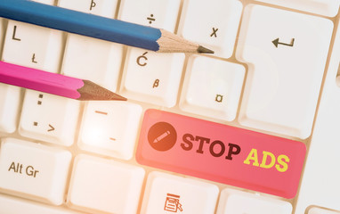 Handwriting text writing Stop Ads. Conceptual photo program that will remove different kinds of...