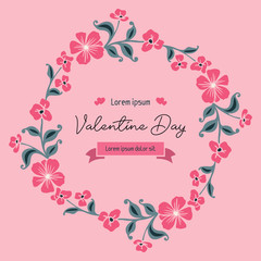 Greeting card text of valentine day, with bright pink flower frame. Vector
