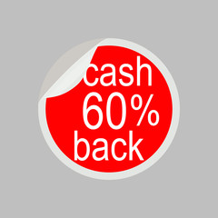Sticker, tag, label, stamp, infographic element, icon. Cash back 60%. Vector illustration on gray background.